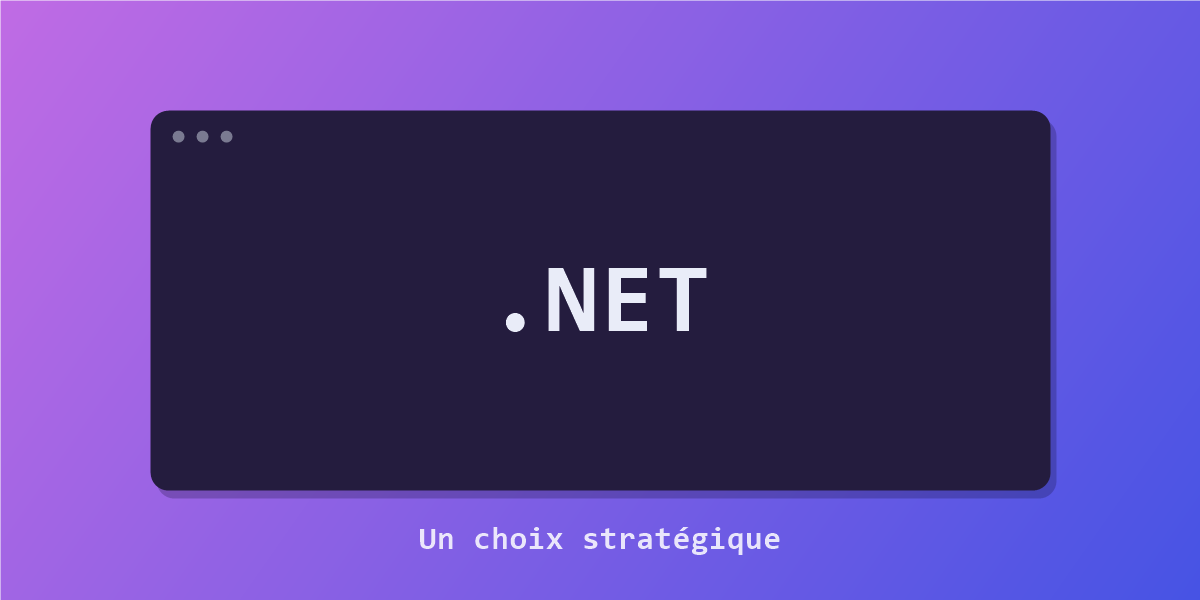 Illustration : .NET en grand dans une fenêtre de code, un choix stratégique
