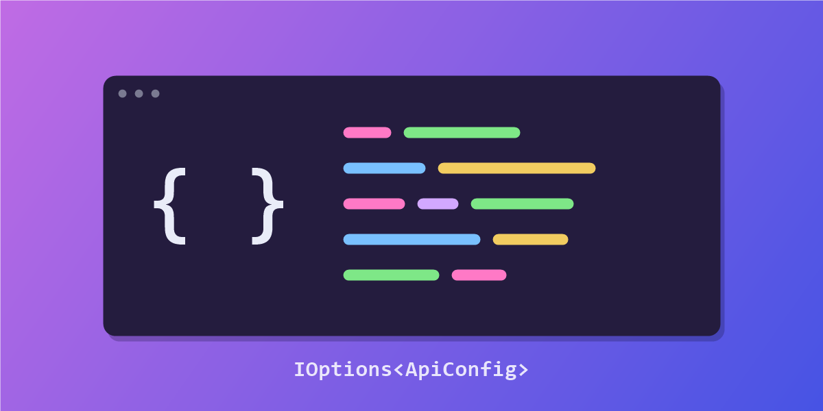Illustration : une fenêtre de code avec des accolades et des lignes colorées, symbole d'une configuration .NET typée avec IOptions