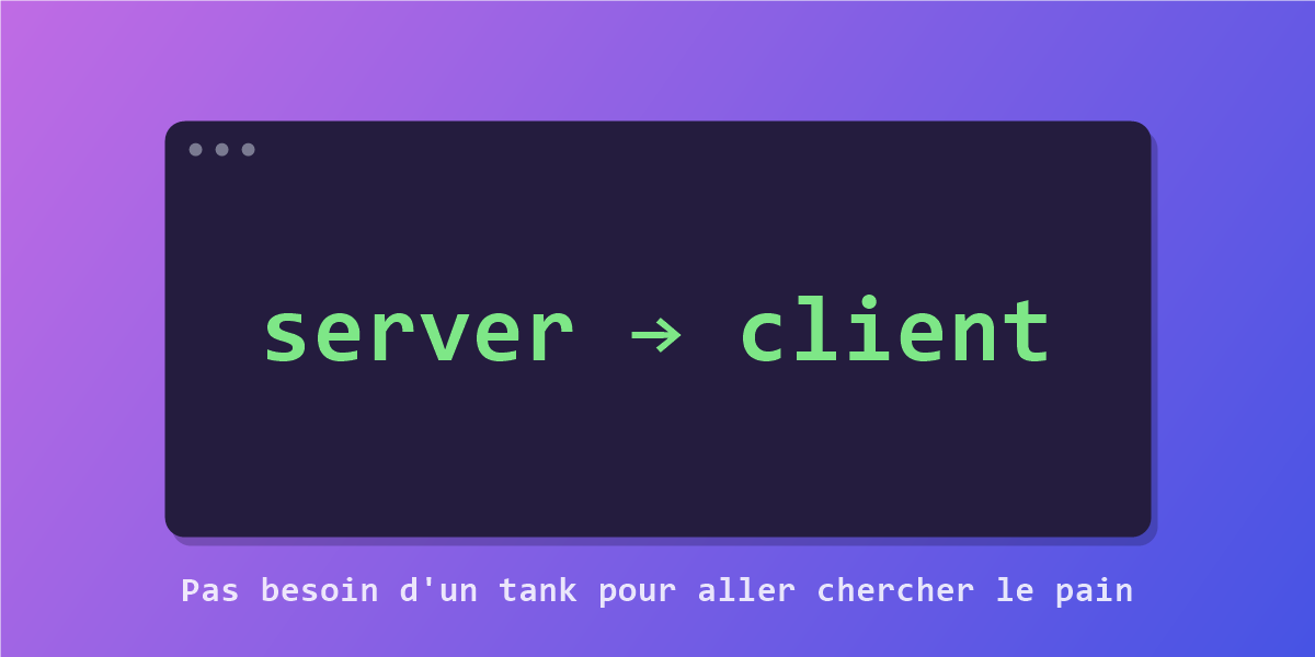Illustration : une flèche server vers client, le principe des Server-Sent Events